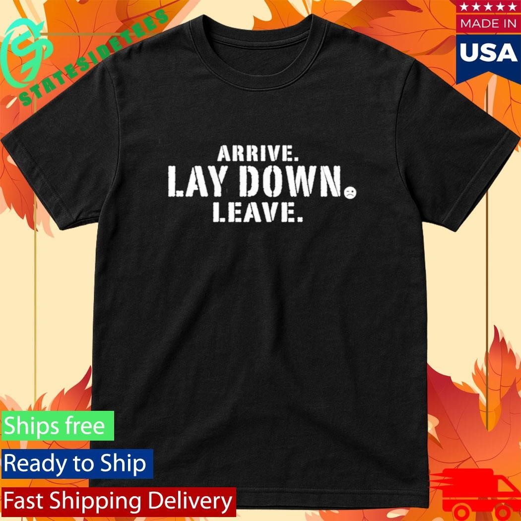Johnny Gargano Arrive Lay Down Leave Shirt