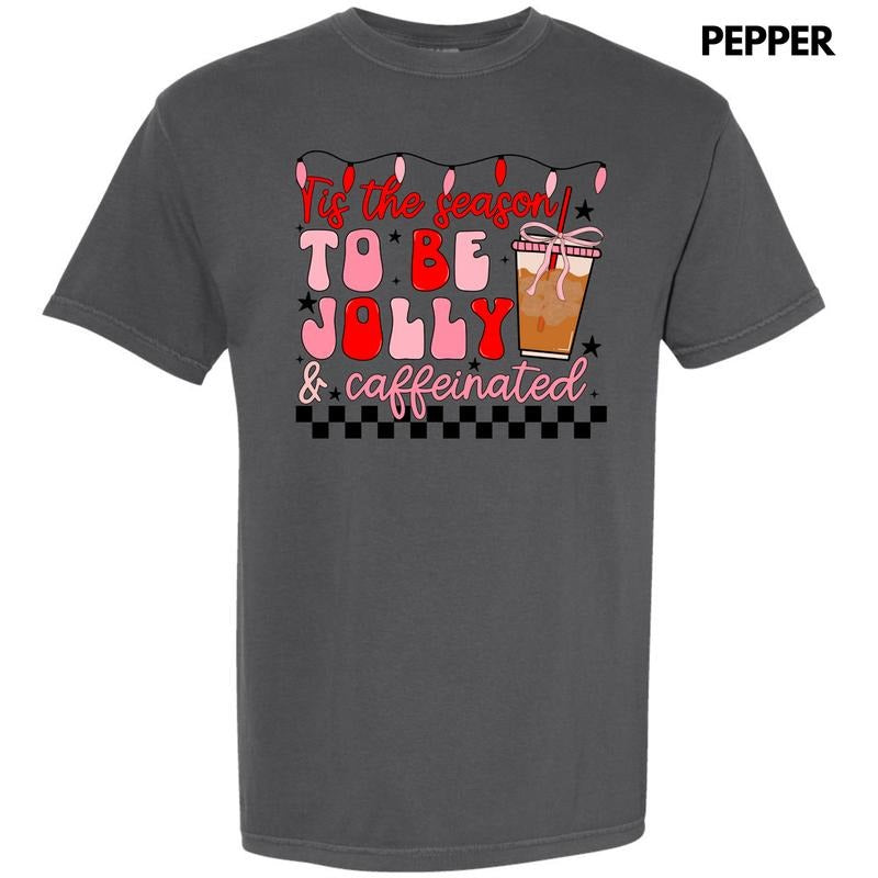 Jolly & Caffeinated Comfort Colors T-Shirt 'NLB' Hoodie, Sweatshirt | DripVista.com