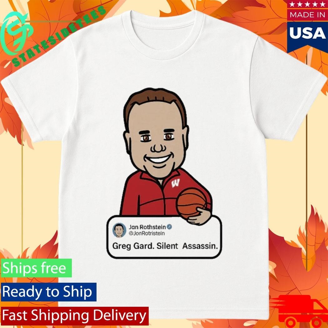 Jon Rothstein Greg Gard Silent Assassin shirt