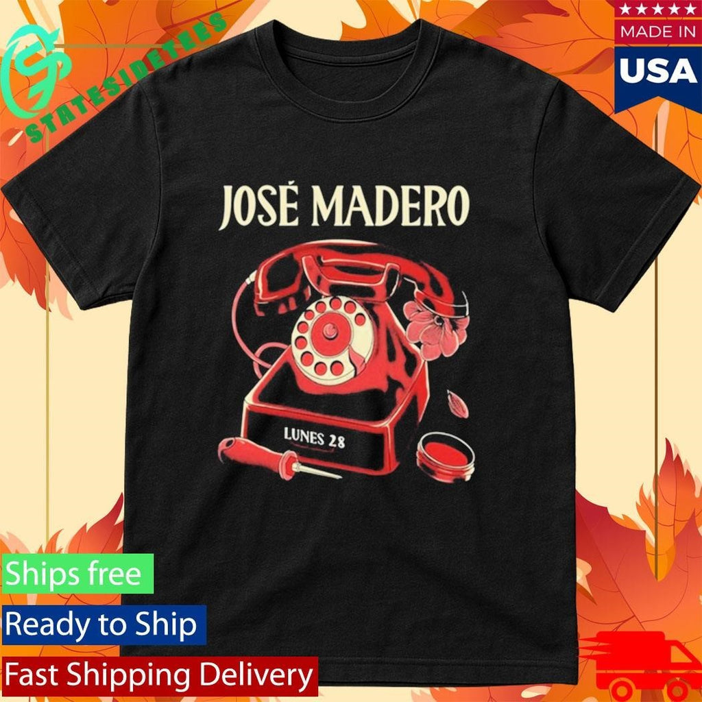 José Madero Lunes 28 Shirt