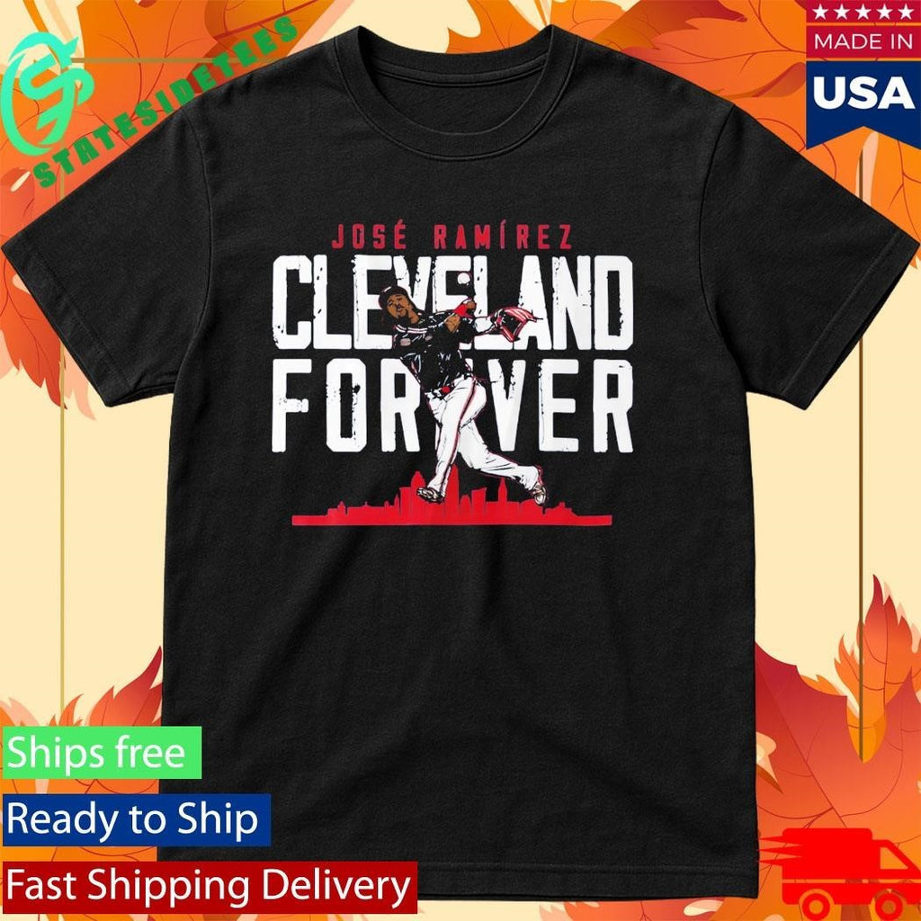 Jose Ramirez Cleveland Forever Shirt