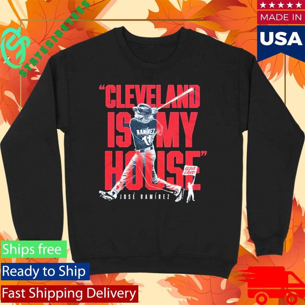 Jose Ramirez Cleveland Is My House Shirt