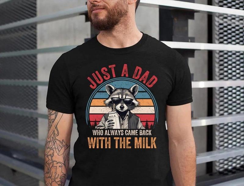 Just A Dad Who Always Came Back With The Milk Shirt, Retro Dad Raccoon Shirt, Funny Fathers Day Shirt, Fathers Day Shirt, Gift for Dad