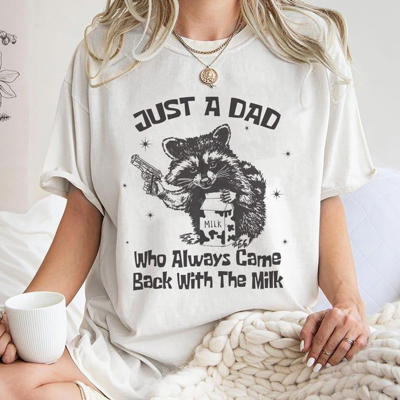 Just A Dad Who Always Came Back With The Milk Shirt, Trending Unisex Tee Shirt