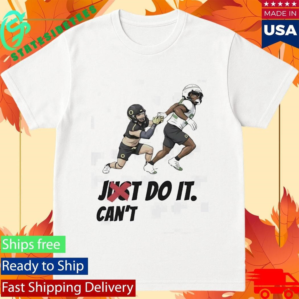 Just Can’t Do It Football Players Shirt