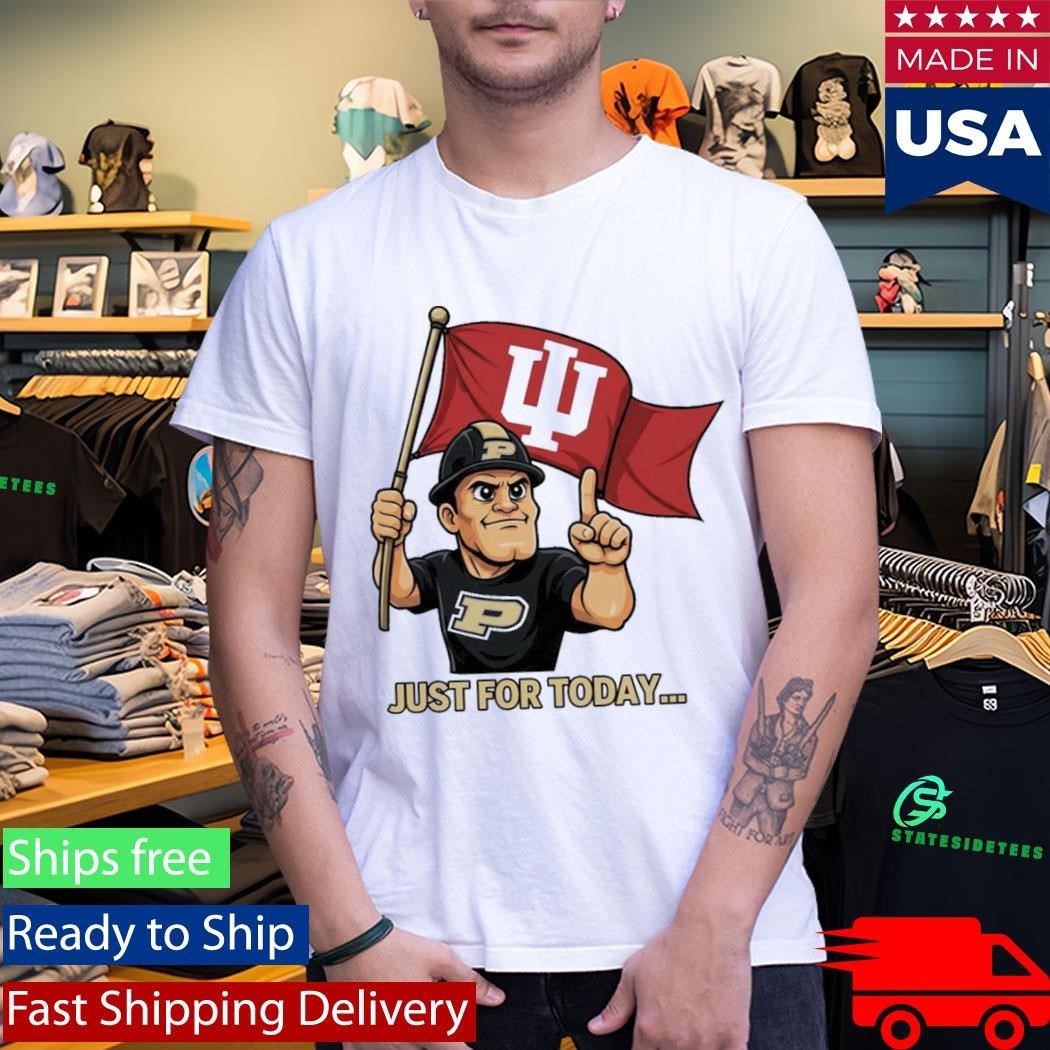 Just For Today Purdue Pete With Flag Indiana Hoosier Shirt