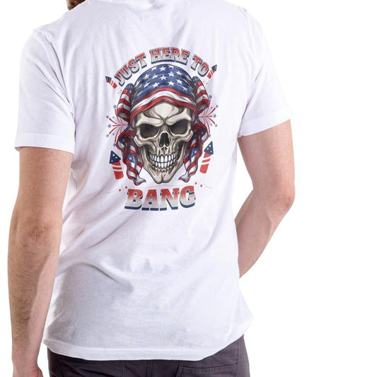 Just Here To Bang July 4th Funny T Shirt Unisex Cotton with Patriotic Skull Design