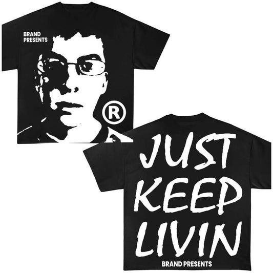Just Keep Livin Y2k Graphic Tees Oversized Cotton Fabric Top Streetwear
