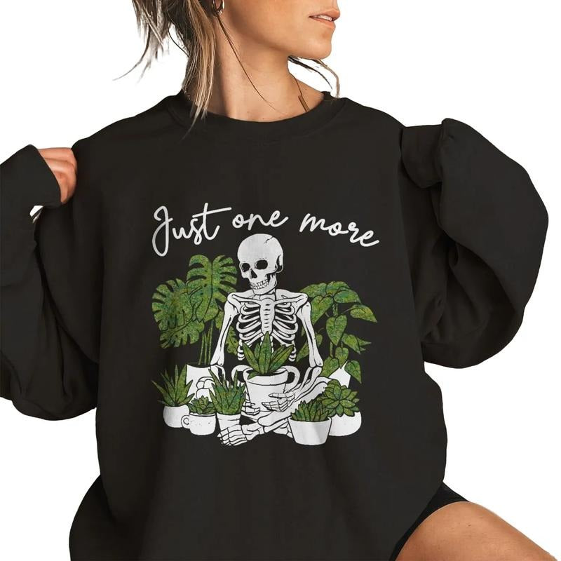 Just One More Plant Sweatshirt Sweater Funny plant shirt Unisex plant mom shirt Hoodie | DripVista.com