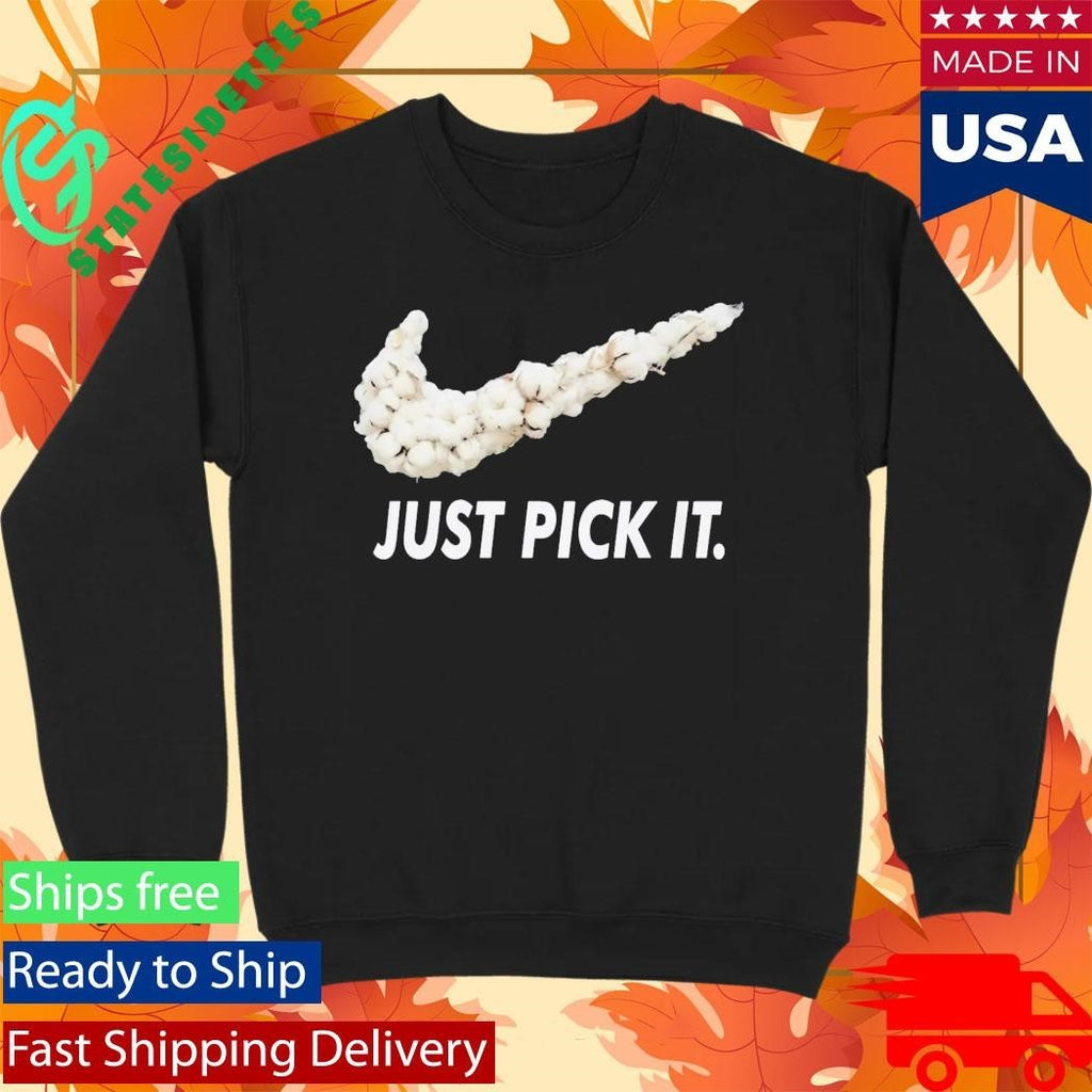 Just Pick It Shirt