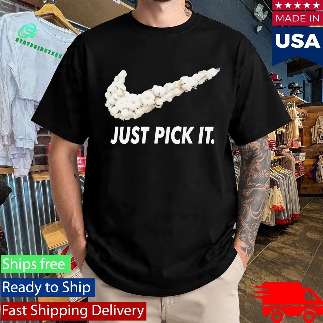Just Pick It Shirt