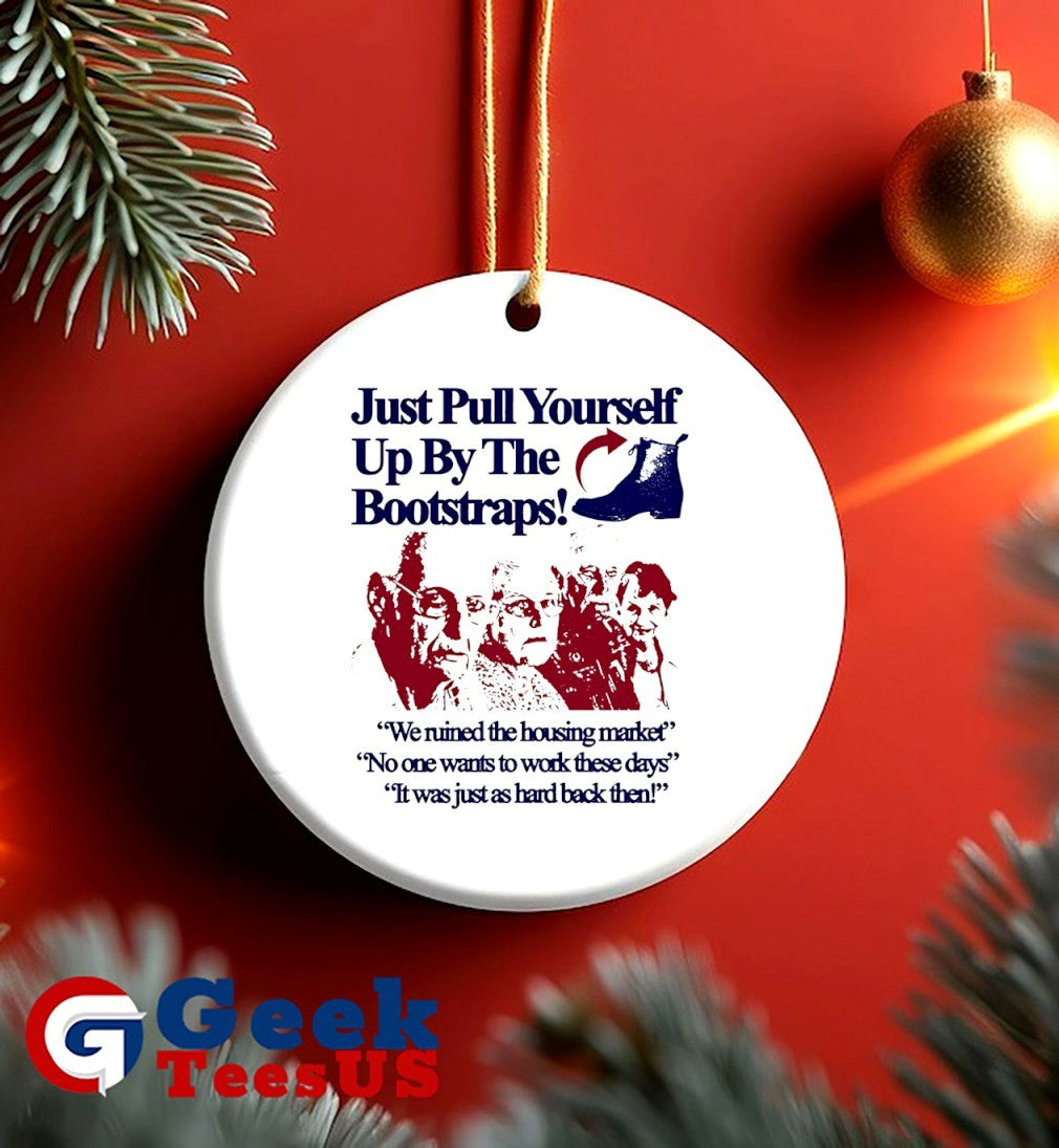 Just pull yourself up by the bootstraps shirt