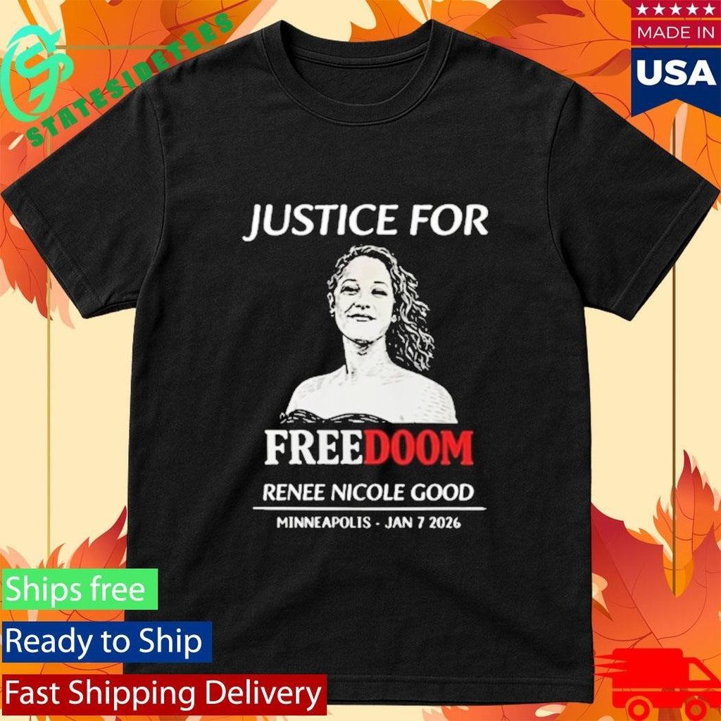 Justice For Renee Nicole Good Freedom Minneapolis Shirt
