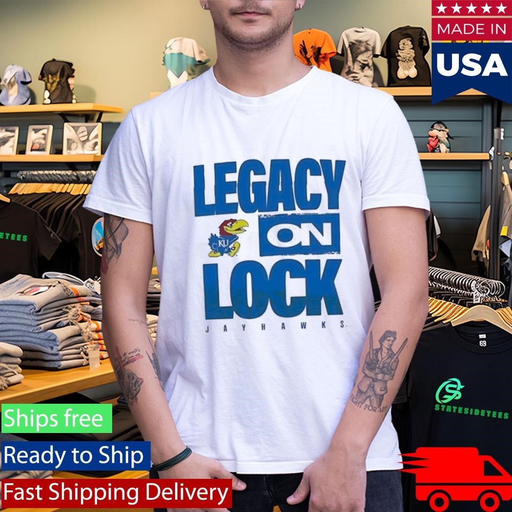 Kansas Jayhawks Legacy On Lock Shirt