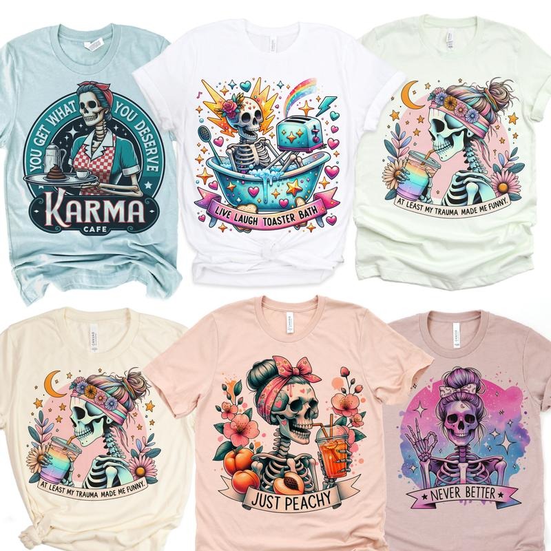Karma Cafe Skull Tee  Better Late Tees Live Laugh Toaster Bath Tshirt Just Peachy Floral Skull Tshirt Never Better Skull...