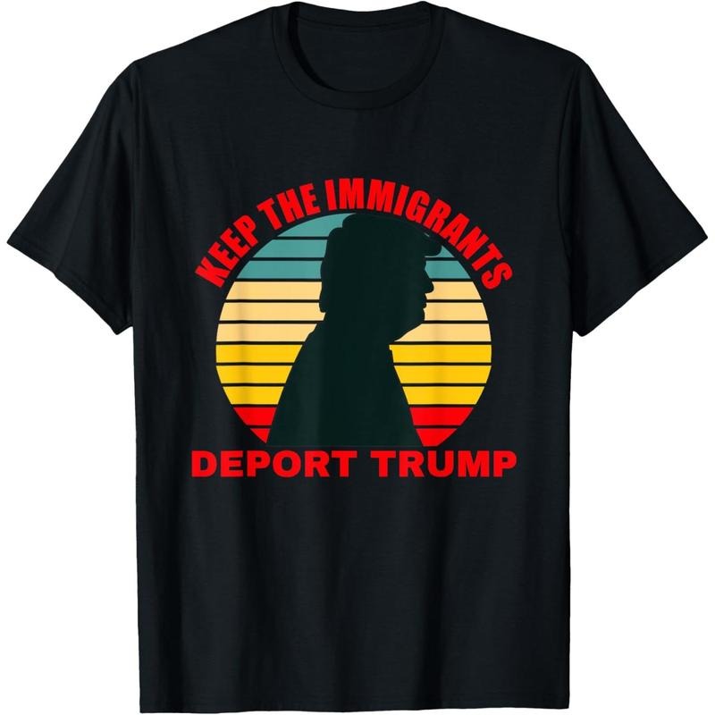 Keep The Immigrants Deport Trump Retro Anti-Trump T-Shirt Hoodie, Sweatshirt | DripVista.com