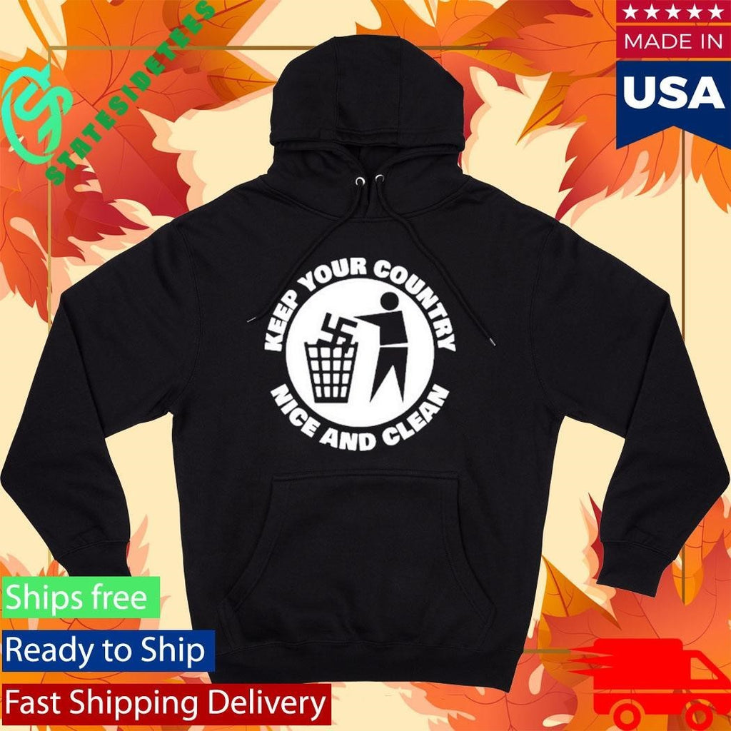 Keep Your Country Nice And Clean Shirt