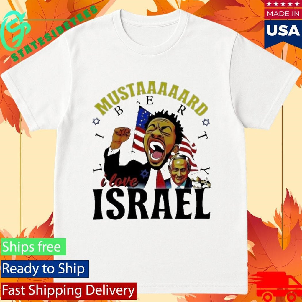 Kendrick Lamar Mustard Liberty I love Israel Shirt