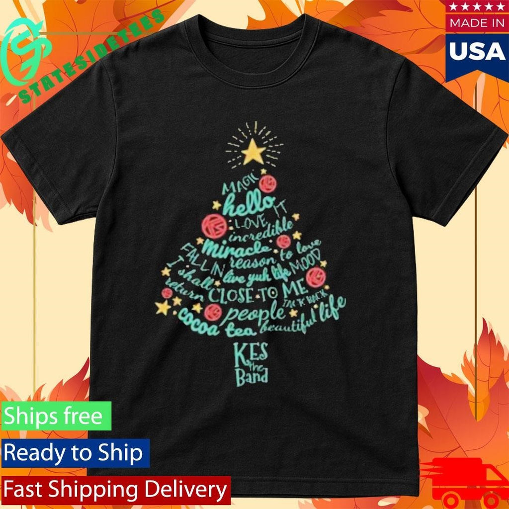 Kes The Band Christmas Tree Lyric Shirt