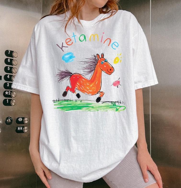 Ketaminn Horse Shirt -Funny Saying Shirt, Funny Horse Shirt