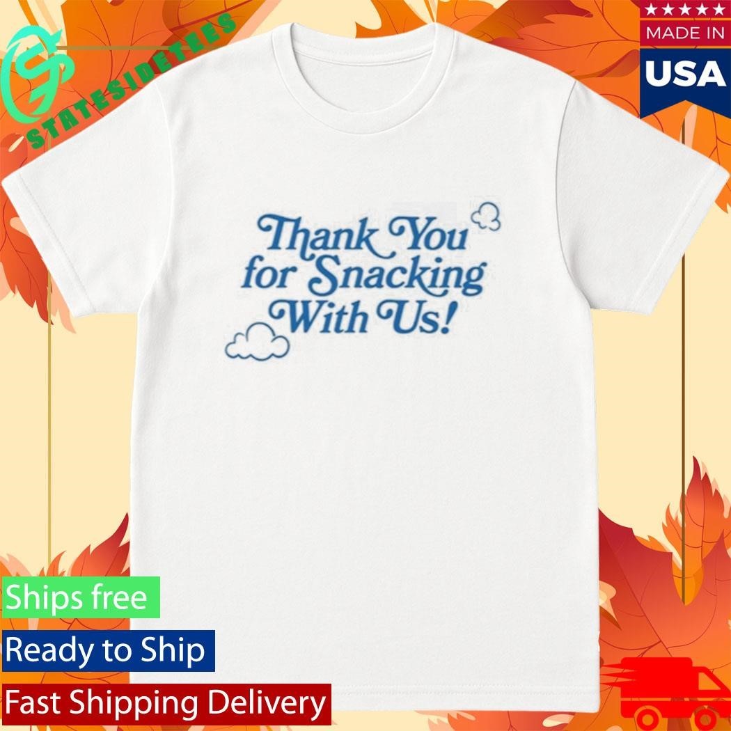 Khloe Kardashian Thank You for Snacking With Us Shirt