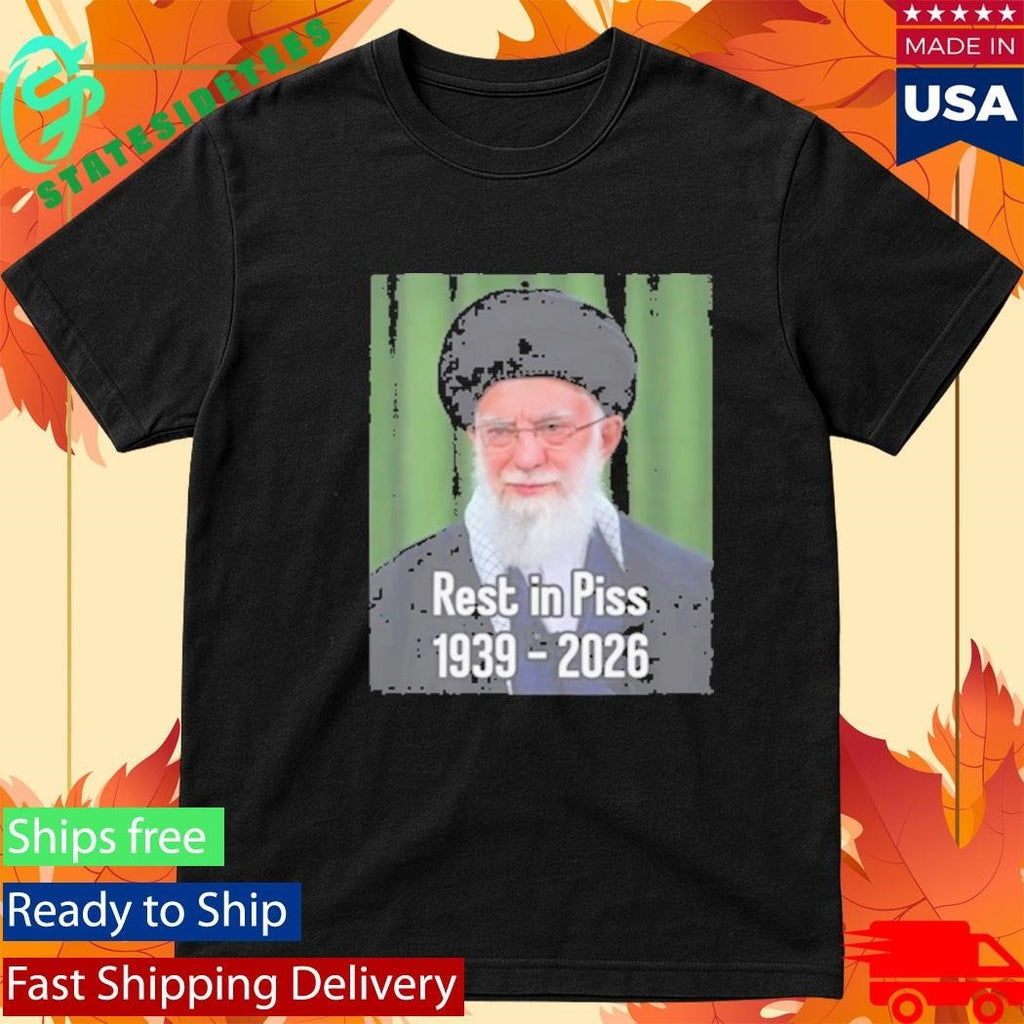 Khomeini Ali Rest In Piss 1939 2026 Shirt