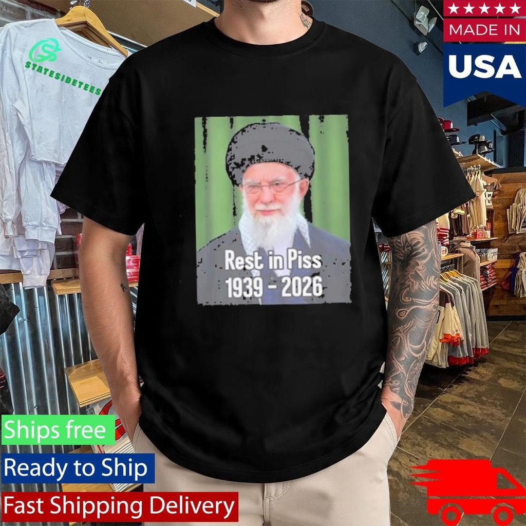 Khomeini Ali Rest In Piss 1939 2026 Shirt
