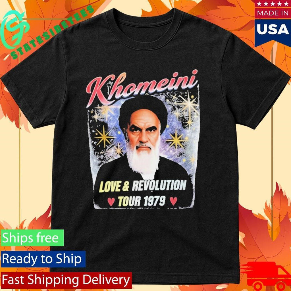 Khomeini Love Revolution Tour 1979 Shirt