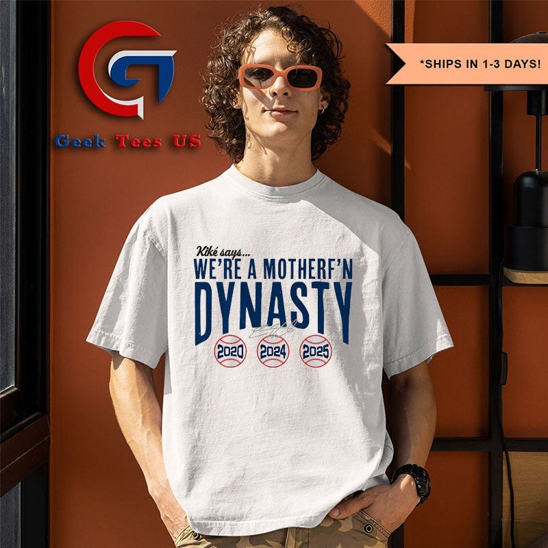 Kiké Hernandez We’re a Motherf’n Dynasty 2020 2024 2025 signature shirt