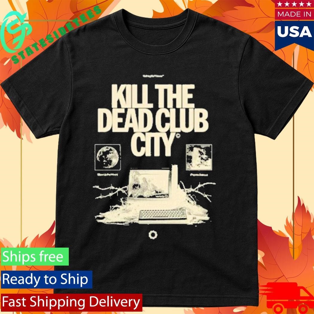 Kill The Dead Club City Vintage Shirt