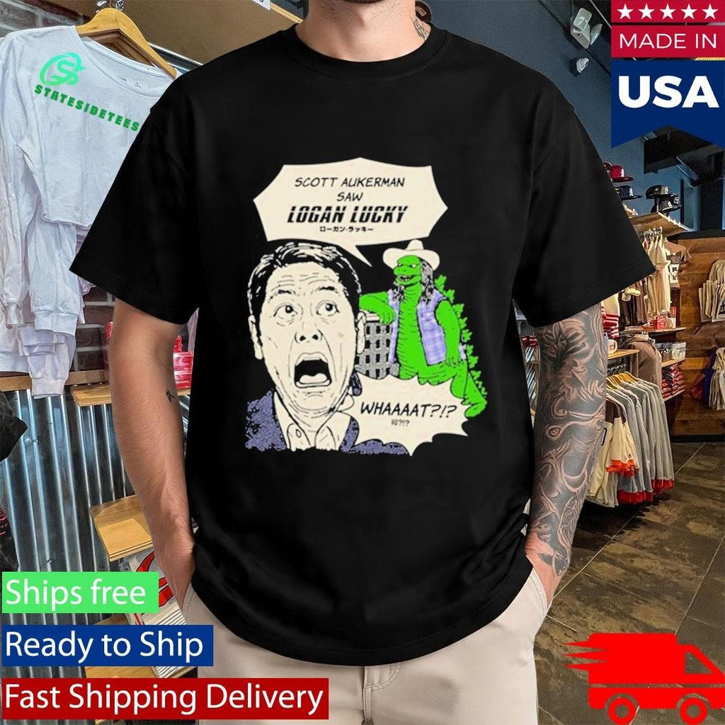 Kin Ship Goods Scott Hasn’t Seen Logan Lucky Shirt