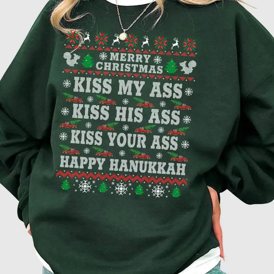 Kiss My Ass Kiss His Ass Kiss Your Ass Happy Hanukkah Ugly Christmas Sweatshirt National Lampoon's Christmas Vacation Sweatshirt Christmas Movie Shirt
