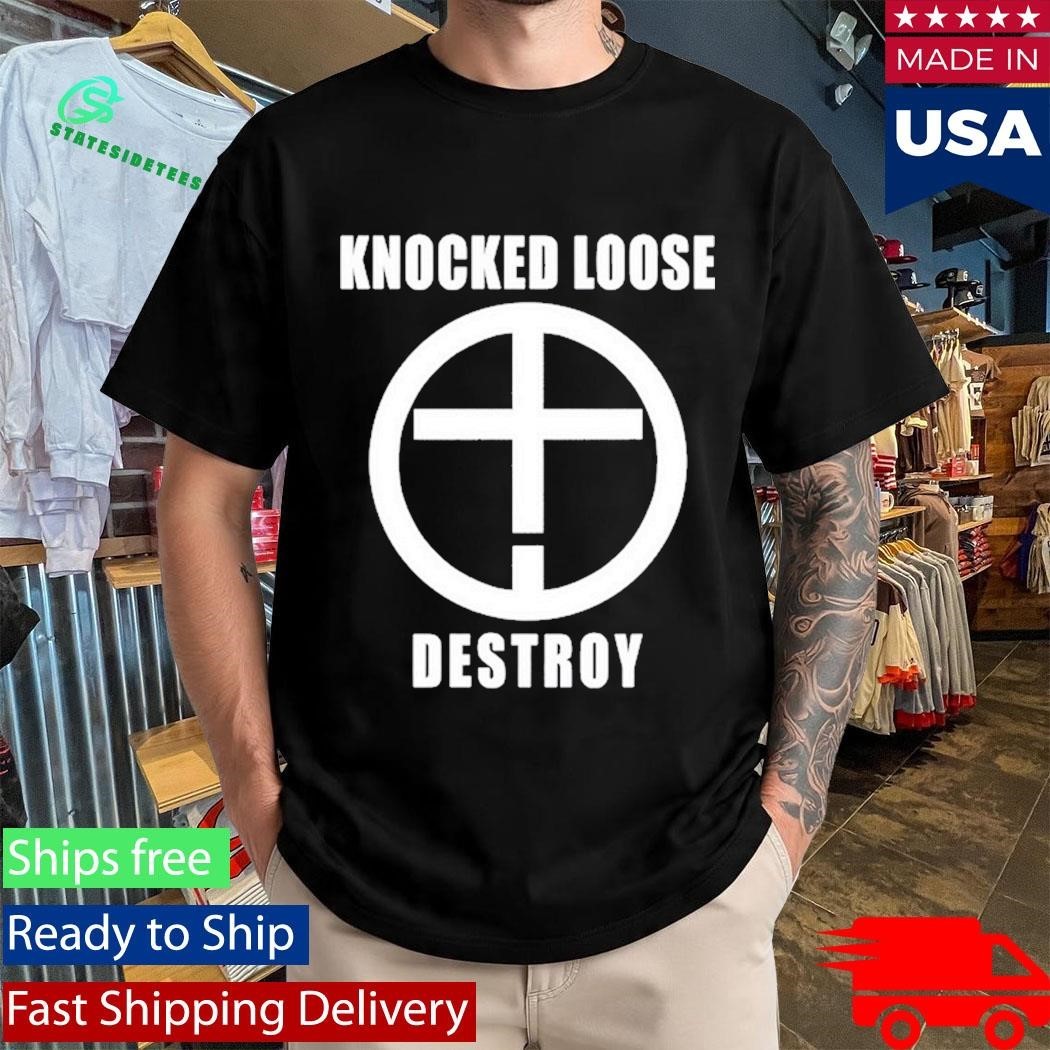 Knocked Loose Destroy Shirt