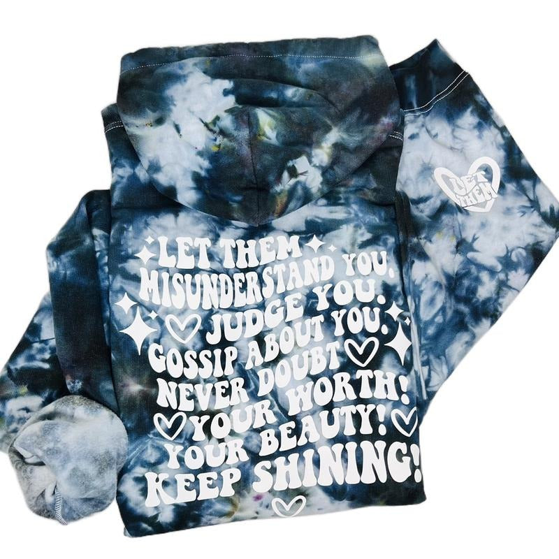 LET THEM BLACK TIE DYE Cute HOODIE UNISEX SIZING SMALL TO 5X (SIZE UP) Cotton Casual Streetwear T-Shirts, Sweatshirt