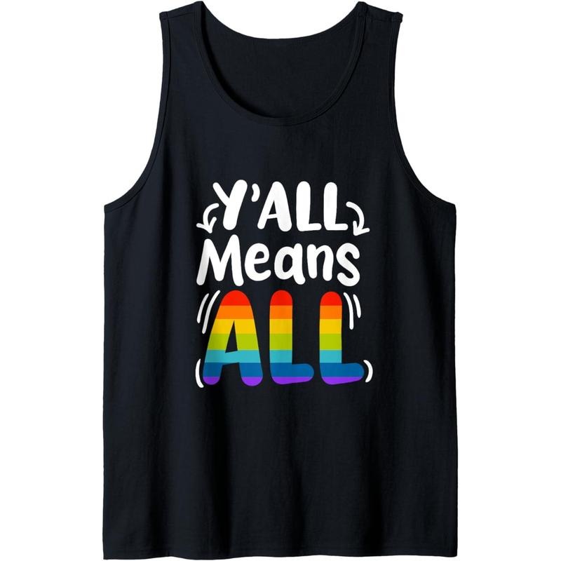 LGBTQ Rainbow Y'All Means Texas Funny LGBT Pride Month All Tank Top Made in USA T-Shirts, Hoodie, Sweatshirt | DripVista.com