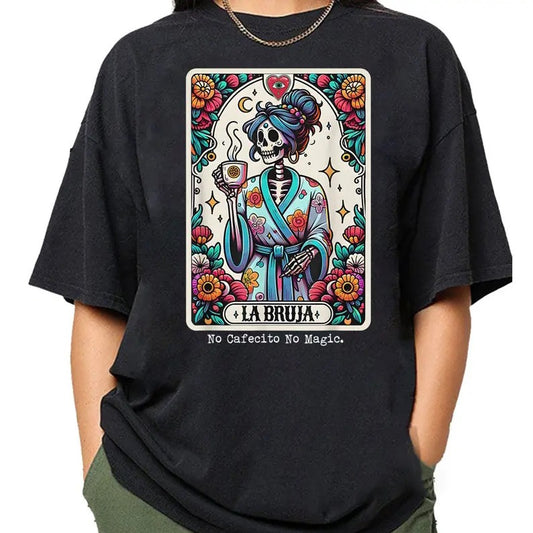 La Bruja No Cafecito No Magic Women Shirt, La Bruja Comfort Colors Tee, No Cafecito No Magic Shirt Top Womenswear Underwear Lady Underwear Lady Streetwear Tshirt