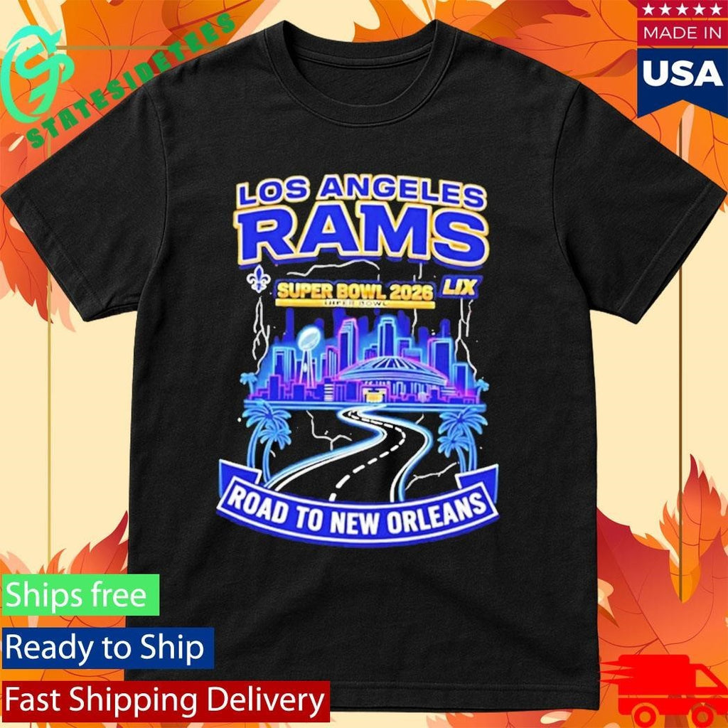 La Rams Road To New Orleans SB 2026 Fan Shirt