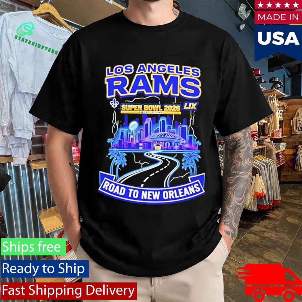 La Rams Road To New Orleans SB 2026 Fan Shirt