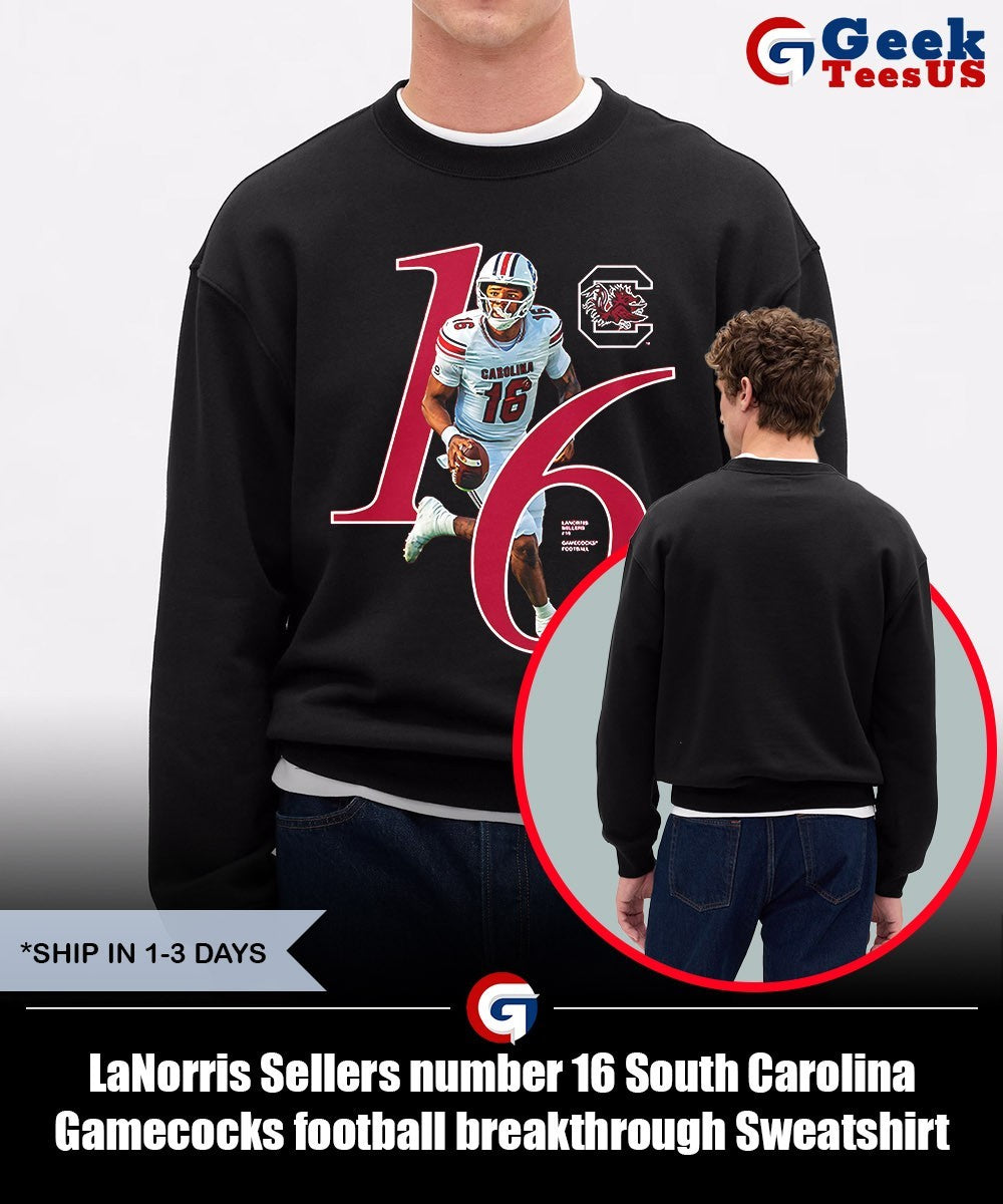 LaNorris Sellers number 16 South Carolina Gamecocks football breakthrough shirt