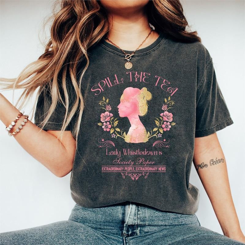 Lady Whistledown's TShirt, Spill The Tea Lady Whistledown's, Society Paper Shirt, Lady Whistledown Swetie, Spill The Tea...