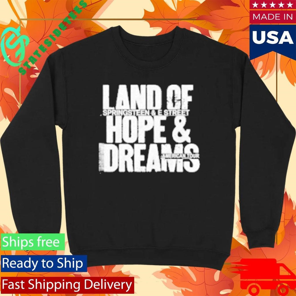Land Of Springsteen & The E Street Hope And Dream American Tour Shirt