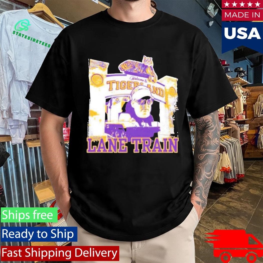 Lane Kiffin Lane Train Welcome To Tigerland Shirt