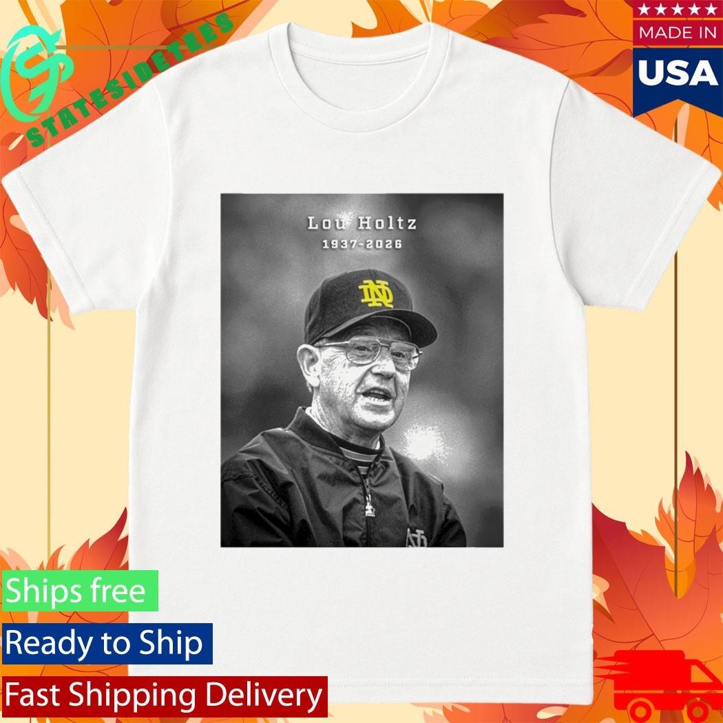 Legendary Notre Dame Coach Lou Holtz 1937-2026 Shirt
