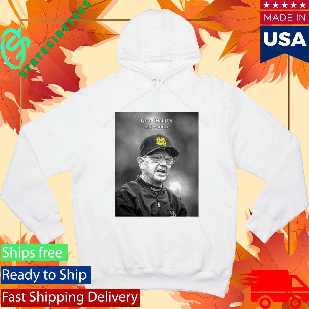 Legendary Notre Dame Coach Lou Holtz 1937-2026 Shirt