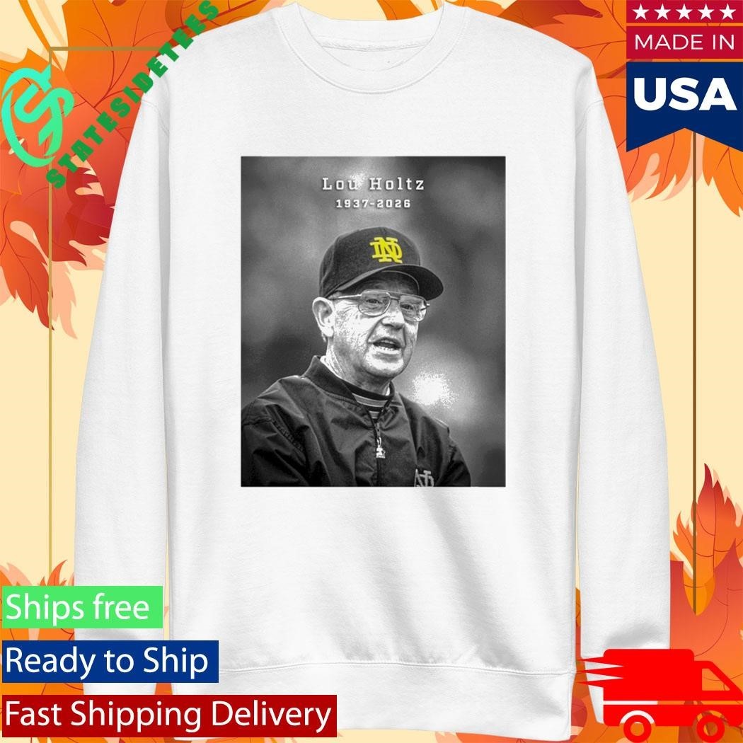 Legendary Notre Dame Coach Lou Holtz 1937-2026 Shirt