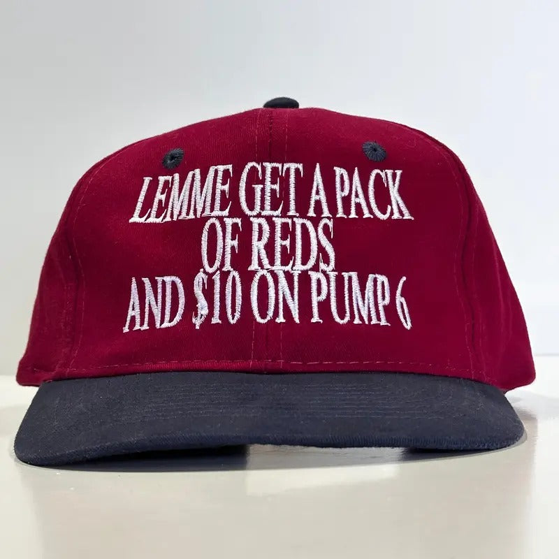 Lemme Get A Pack Of Reds And $10 On Pump 6 Vintage Strapback Cap Novelty Funny humor Custom Embroidery T-Shirts, Hoodie,...