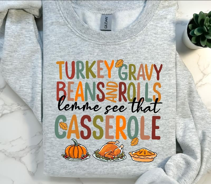 Lemme see that Casserole Thanksgiving Dinner Sweatshirt T-Shirts, Hoodie | DripVista.com