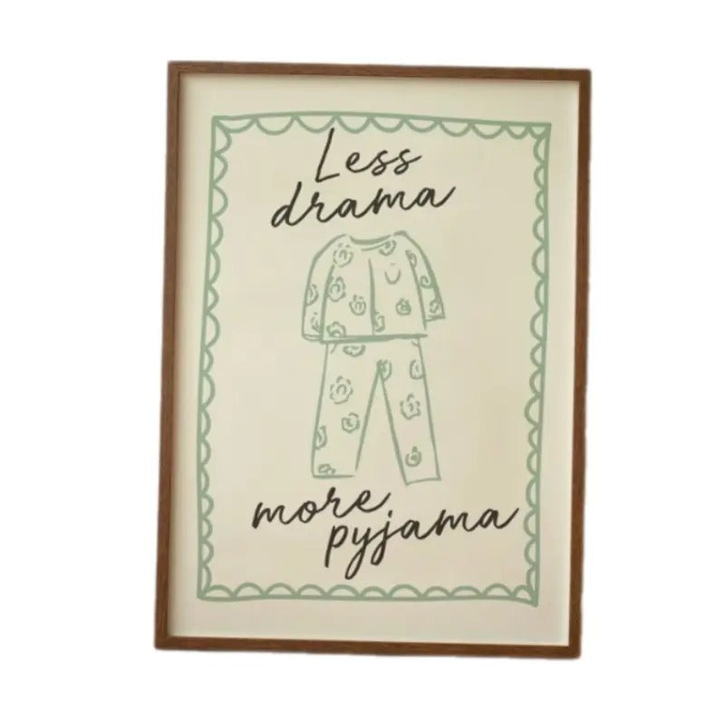 Less Drama More Pyjama Art, Sage, Matte Art Print, Funny Quote Print, Pyjama Art Decor, Gifts For Besties Friends Wall...