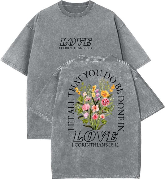 Let All That You Do Be Done In Love Unisex Washed T-Shirt, Christian t shirts, Vintage 90s Graphic Tee, Gift Top Womenswear Cotton Mineral Color