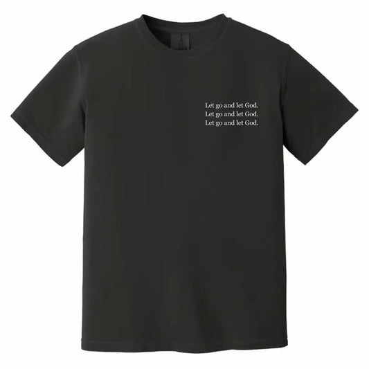 Let Go and Let God Tee | Cotton T-Shirt | Christian Aesthetic | Unisex Christian T-Shirt | Comfortable Black Slim - Casual Classic